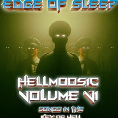 Edge Of Sleep - HellMOOSIC VOL VI - Freedom Is Mine