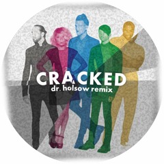 Cracked (Pentatonix Remix)