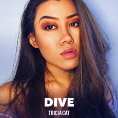 Dive (cover)- Tricia Cat
