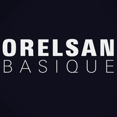 OrelSan - Basique.