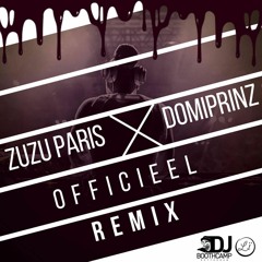 Zuzu Paris - Domiprinz ''Officeel Remix'' (PREVIEW 2017)