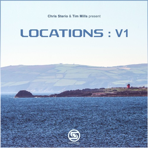 Soundscapes Digital Episode 7 - Chris Sterio & Tim Mills pres. Locations : V1 - Scarlett Point