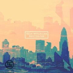 Soundscapes Digital Episode 3 (Reflections Special) - Sean McClellan - Proton Radio