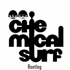 Chemical Surf - Hey Hey Hey  (TiiH M - Bootleg)