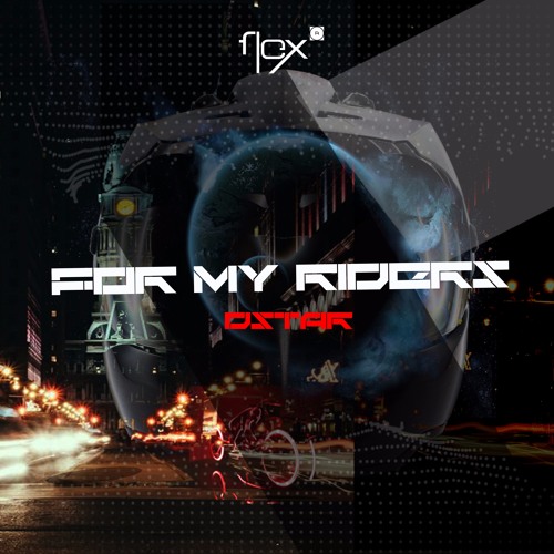 For My Riders - Dstar