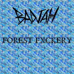 FOREST FXCKERY #8