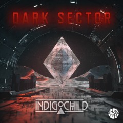 IndigoChild - Dark Sector