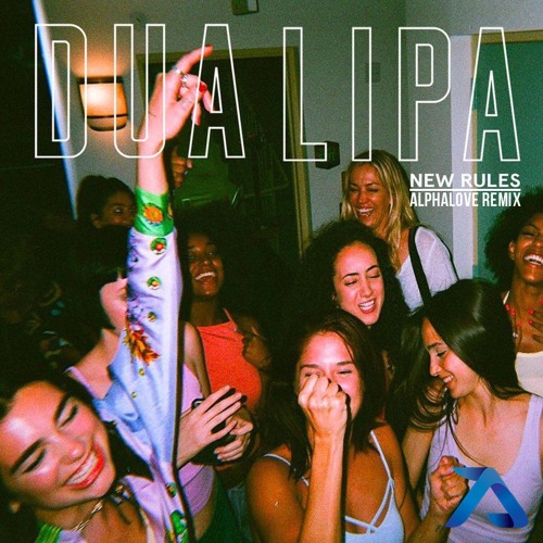 Dua Lipa - New Rules (Alphalove Remix)