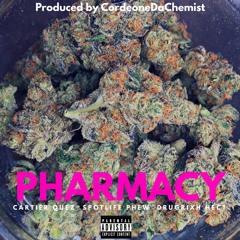 Pharmacy- Cartier Quez ft SpotLife Phew x DrugRixh Hect {Prod By CordeoneDaChemist}