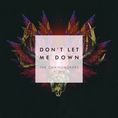 The Chainsmokers - Don't Let Me Down(Mr. Nobody Remix)