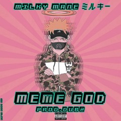 Meme God prod.Dubz