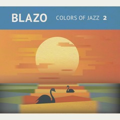 Blazo - Early Orange [Colors Of Jazz 2]