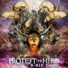Protest the Hero - Sequoia Throne (8-Bit Version)
