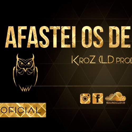 KROZ - Afastei Os Demonios