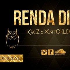 KroZ x XattO - Renda Digna ( LD Prod.)