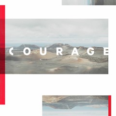 COURAGE-1-Courage To Possess, Rick Atchley (24 September 2017)