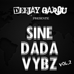 Sine DaDa Vybz 2 - Dj Garou