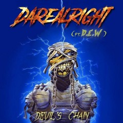 daRealright - Devil's Chain (Ft. D.E.W)