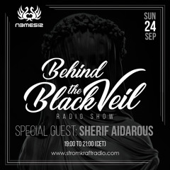Nemesis - Behind The Black Veil #019 Guest Mix (Sherif Aidarous)
