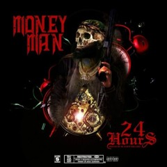 Money Man - 24 Hours (Full Mixtape)