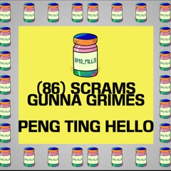 (86) Scrams X Gunna Grimes - Peng Ting Hello  |  12 PILLS