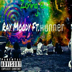Zoning Out Ft. Hunner (Prod. Taylor King)