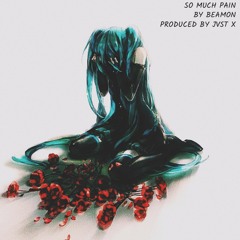 Beamon - So Much Pain (produced by jvst x & Wyt)