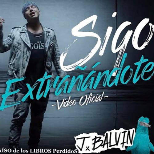 Stream Sigo Extrañandote - J Balvin (Remix) [Dj Locura] by  DjLocura(Oficial) | Listen online for free on SoundCloud