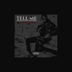 TELL ME*