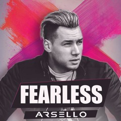 ARSELLO - Fearless (Extended)