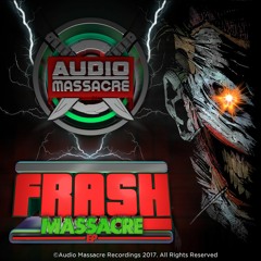 AMASS013 - FRASH - MASSACRE EP (Exclusive Debut EP) (OUT NOW!!!)