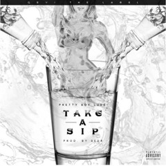Take a Sip (Prod. Sedo)