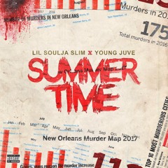 Lil Soulja Slim x Young Juve - Summertime