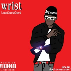@Leoncheckcheck - Wrist