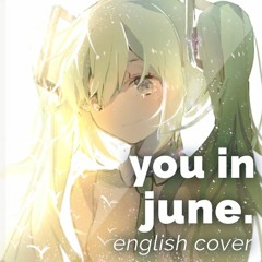 You in June. (English Cover)