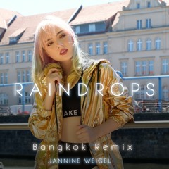 Jannine - Rain Drops (Bangkok Remix)