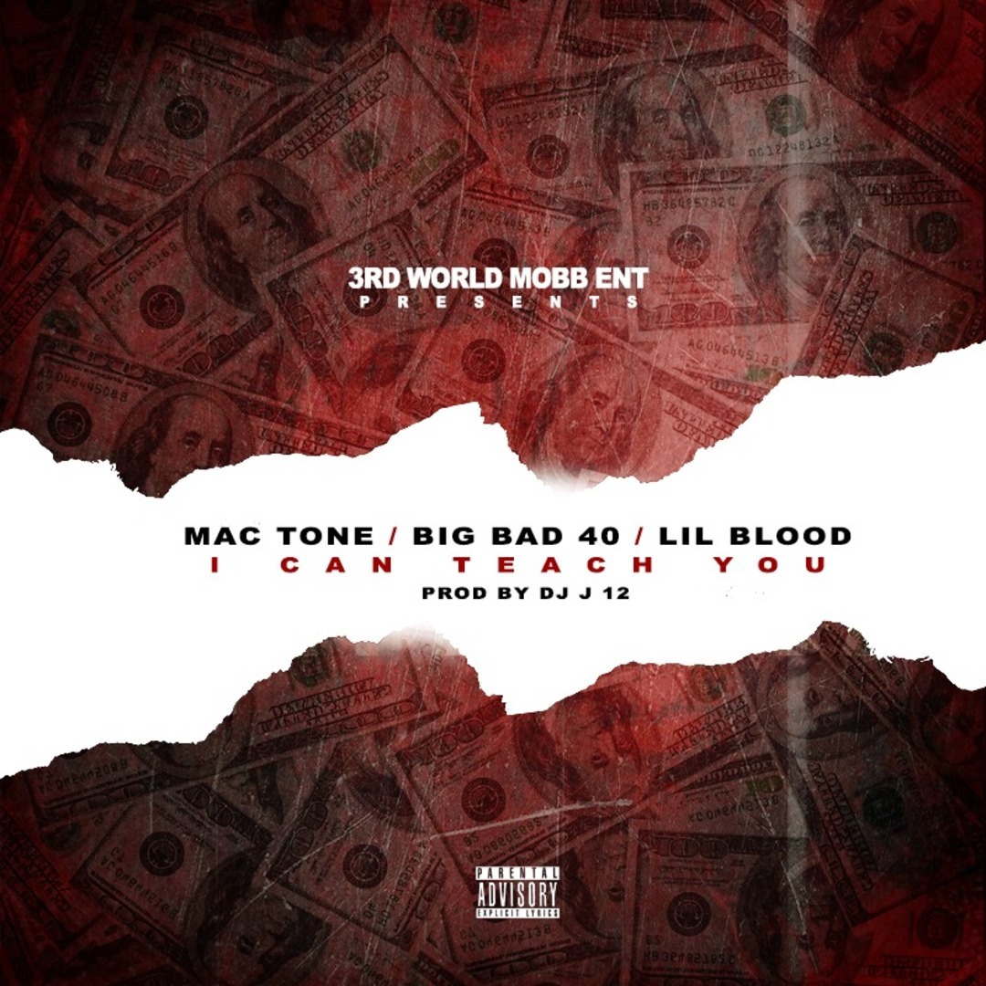 Mac Tone x 40 Keys x Lil Blood - I Can Teach You (Prod. DJ J12) [Thizzler.com Exclusive]