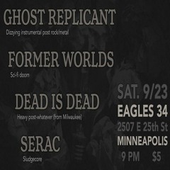 Ghost Replicant @ Eagles Club   09-23-17