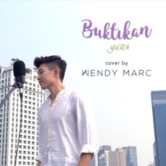 Yura - Buktikan (Cover By Wendy Marc)