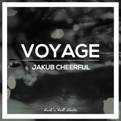 Jakub Cheerful - Voyage
