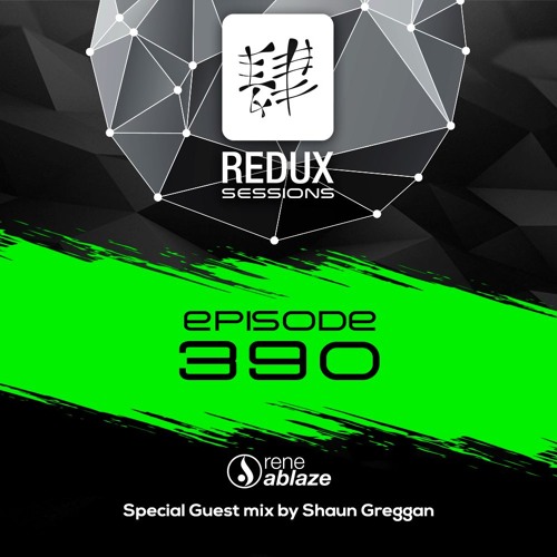 ReneAblaze - ReduxSessions - Episode - 390