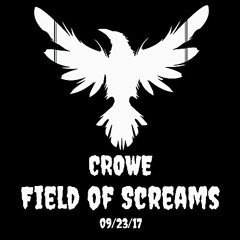 CROWE @ Field of Screams 09/23/17