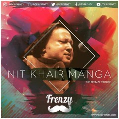 Nit Khair Manga (The Frenzy Tribute)