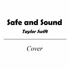 Safe and sound - Taylor Swift (cover )