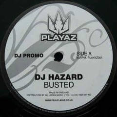 Dj Hazard - Busted VIP (dj Hype Special)