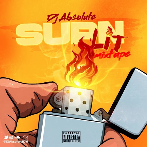 DJ ABSOLUTE PRESENTS "SUPN LIT" MIXTAPE