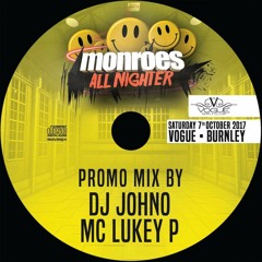 Monroes All-Nighter Promo - DJ Johno & MC Lukey P