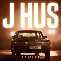 J Hus - Did You See (James Hype Remix)