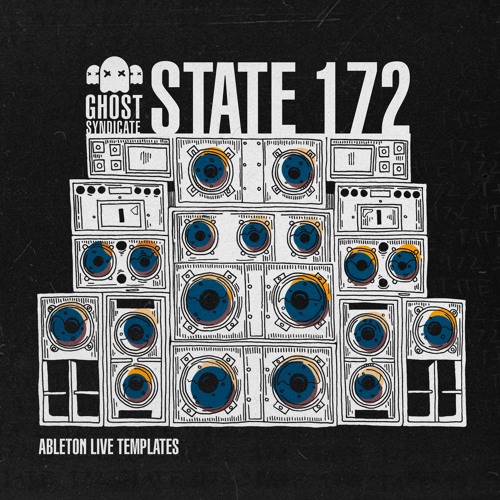 Ghost Syndicate State 172 ABLETON LiVE TEMPLATE