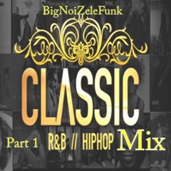 Big Noize Le Funk = 9Stripes since 2019    (80/90's Classic R&B mix part 1)